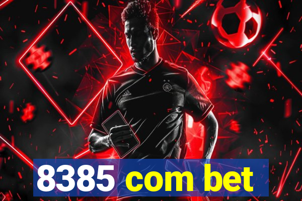 8385 com bet